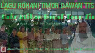 Lagu Rohani Timor Dawan TTS, Kais'at Nikan Kanaf Teun Sin. VG Pemuda GMIT Elim Mnelbaun.
