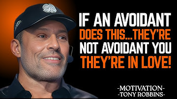 IF AN AVOIDANT DOES THIS… THEY’RE NOT AVOIDING YOU — THEY’RE IN LOVE!"| tony robbins Motivation