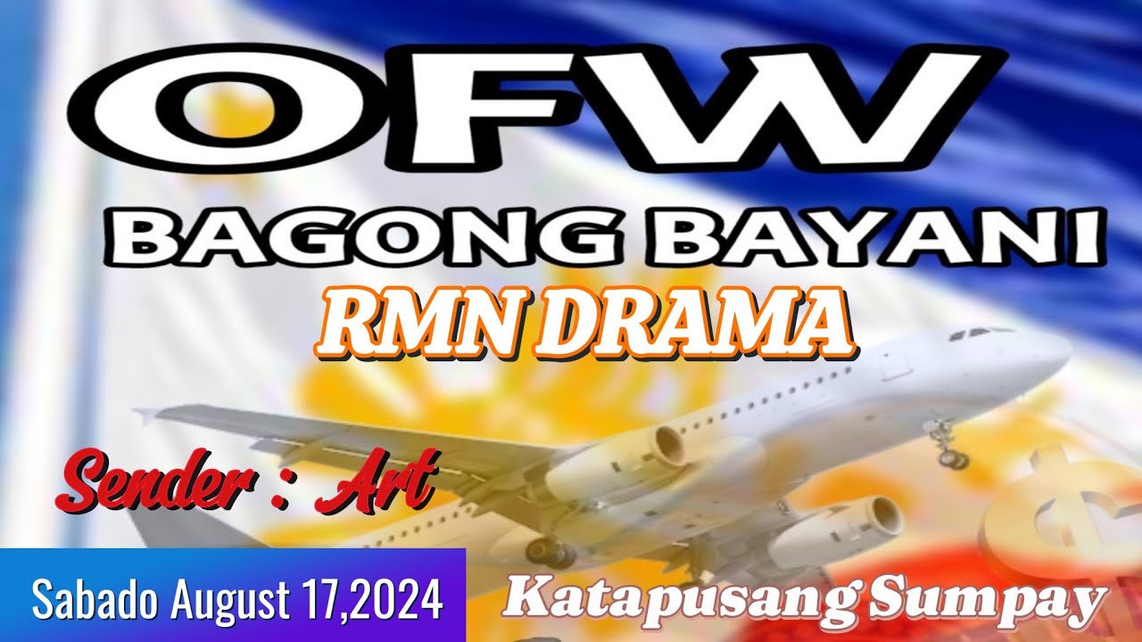 Sender; Art Katapusang Sumpay , Sabado August 17, 2024 " BAGONG BAYANI " ( RMN DRAMA )