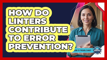 How Do Linters Contribute to Error Prevention?