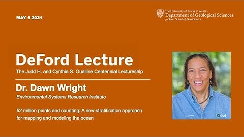 Dawn Wright | 52 million points & counting: New stratification approach to map and model the ocean