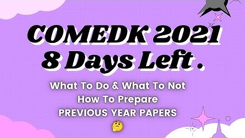 COMEDK 2021 Last Moment Preparation | Comedk 2021 Update