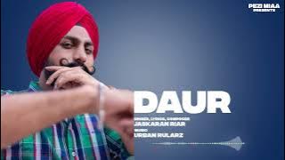 New Punjabi songs 2022 | Daur ( Full Song) | Jaskaran Riarr | Pezi miaa | Urban Rularz