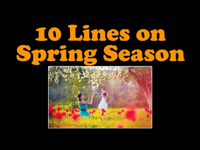 pics Drawing Of Spring Season For Class 3 10 lines on spring season in english