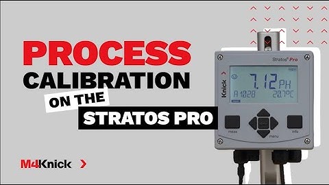 Performing a Process Calibration on the Stratos Pro