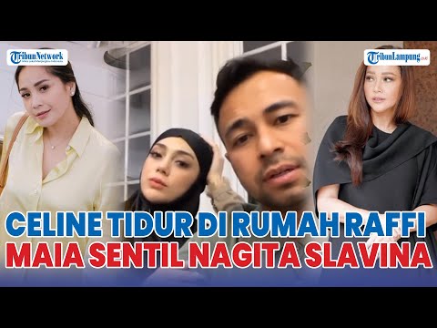 Celine Evangelista Tidur di Rumah Raffi, Maia Estianty Sentil Nagita | @TRIBUNLAMPUNGNEWSVIDEO