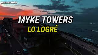 Myke Towers - Lo Logré  [Letra]