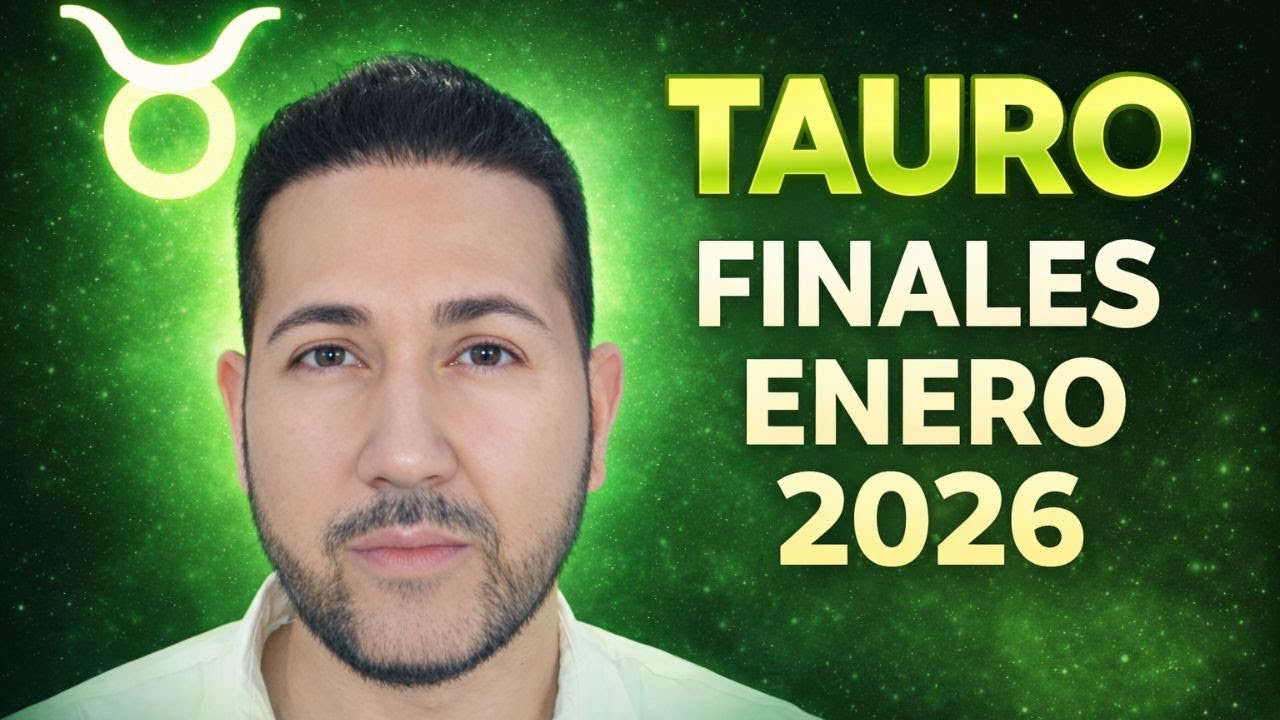 TAURO ♉️  FINAL DE ENERO DE 2026