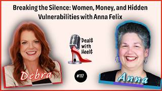 Breaking the Silence: Women, Money, and Hidden Vulnerabilities with Anna Felix