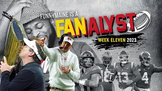 FunnyMaine Is The FANalyst | WEEK ELEVEN 2023