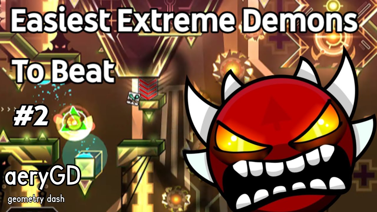 Easiest EXTREME Demons to Beat! (Geometry Dash) 2 YouTube