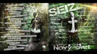 Seiz - Prave Pocul Si (Outro)