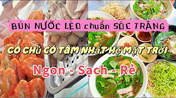 Ăn No Uống Say - Bún Nước Lèo Chuẩn SÓC TRĂNG Ngon Sạch Rẻ