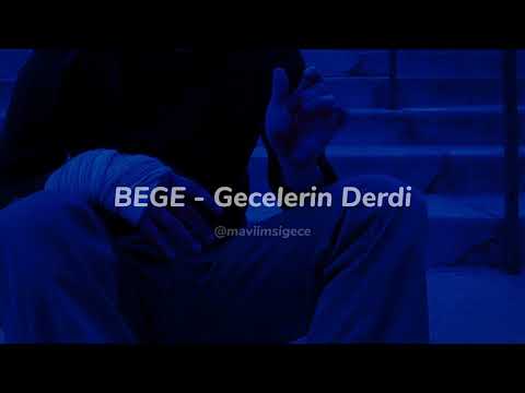 BEGE - Gecelerin Derdi (slowed)