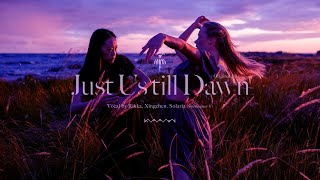 [Dance Pop] Just Us Till Dawn / 小春六花, 星尘, Solaria