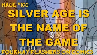 FWF Comic Haul #100: Silver Age is the Name of the Game