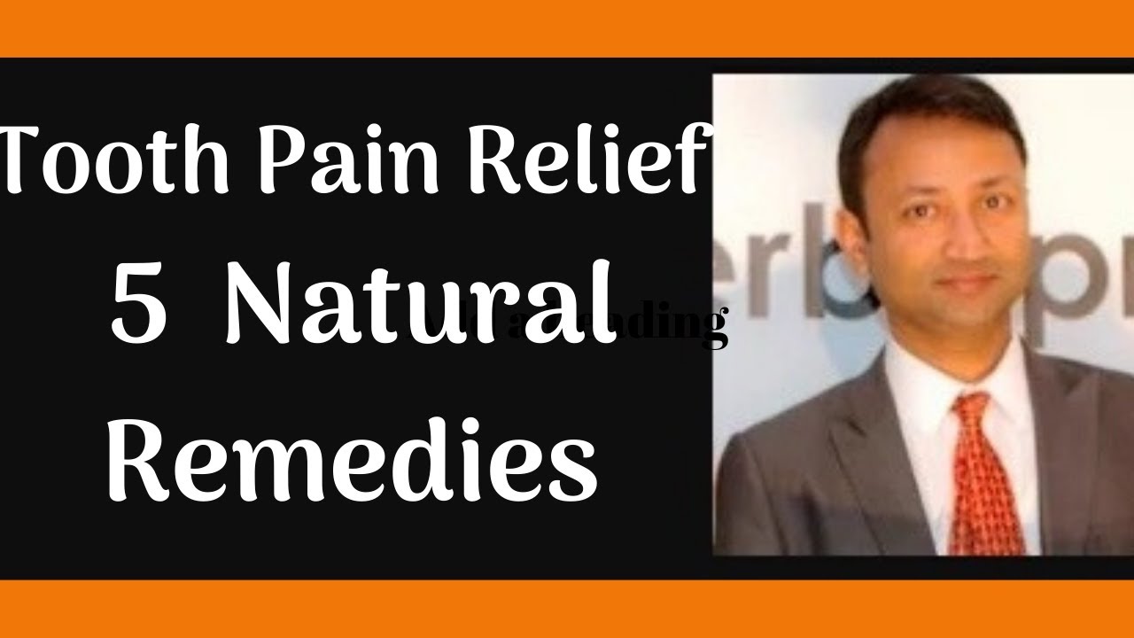 Tooth Pain Relief 5 Natural Remedies YouTube
