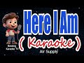 Here I Am ( KARAOKE Version ) - Air Supply Mp3 Song