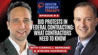 Episode 8: Bid Protests in Federal Contracting: What Contractors Need to Know