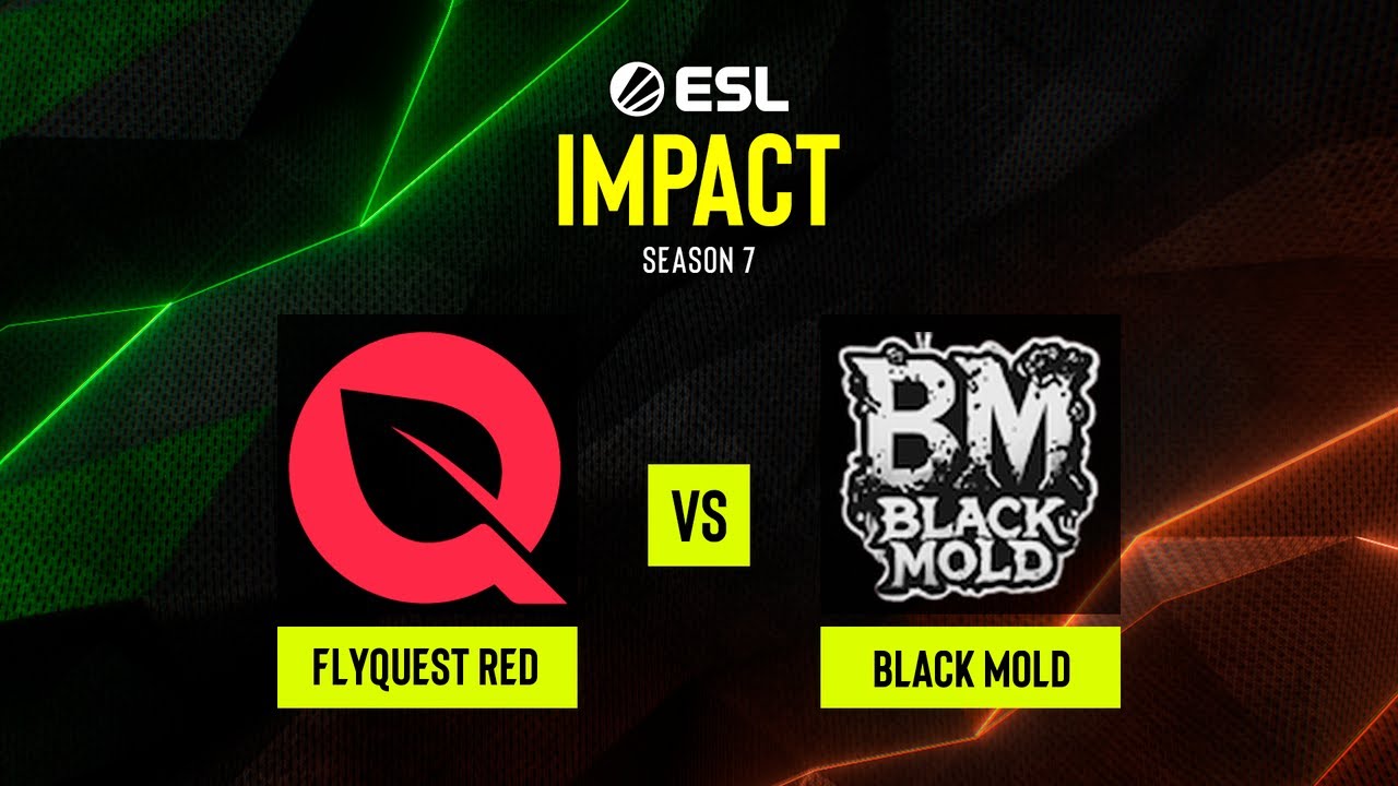 FlyQuest RED vs. Black Mold - ESL Impact League Season 7 North America