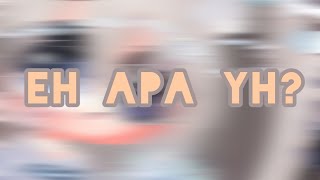 Apa yh?