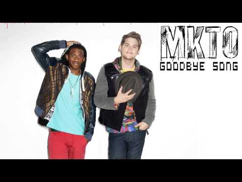 MKTO - GOODBYE SONG