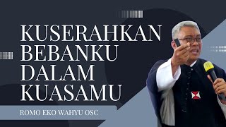 Download Lagu KUSERAHKAN BEBANKU DALAM KUASAMU OLEH ROMO EKO WAHYU OSC MP3 Download Lagu KUSERAHKAN BEBANKU DALAM KUASAMU OLEH ROMO EKO WAHYU OSC MP3