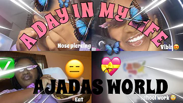 A DAY IN MY LIFE WITH AJADAS WORLD