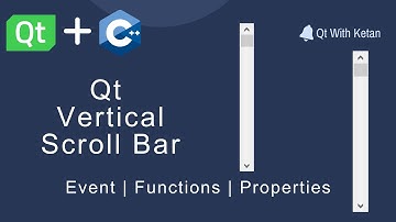 Qt Vertical Scroll Bar: How to Use it Like a Pro | Must-Know Properties And Functions.