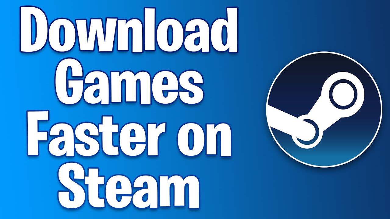 How To Download Games Faster On Steam YouTube how-to-download-games-faster-on-steam-youtube