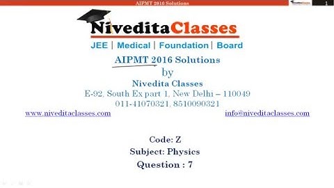 AIPMT 2016 Video Solution Physics Question No. 7 [Code Z]