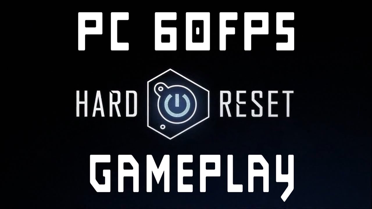 Hard Reset - Gameplay - (PC 60FPS)