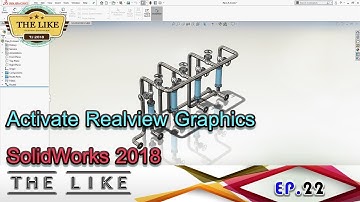 EP.22  Activate Realview Graphics  SolidWorks 2018