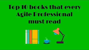 Top 10 Books Every Agile Professional MUST Read