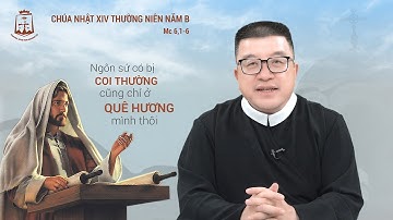Lời Chúa - Chúa Nhật XIV Thường Niên Năm B 07/07/2024