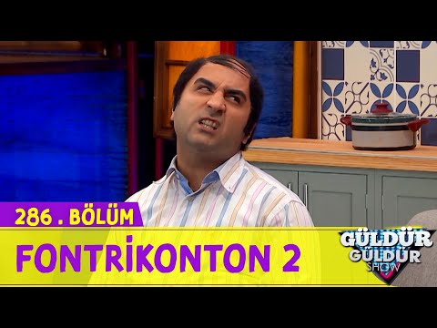 Fontrikonton 2 - 286.Bölüm (Güldür Güldür Show)