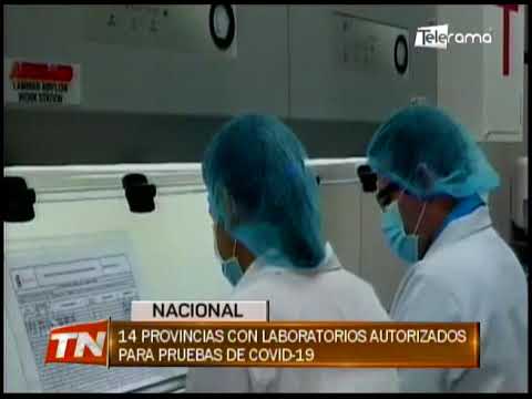 14 provincias con laboratorios autorizados para pruebas de covid-19