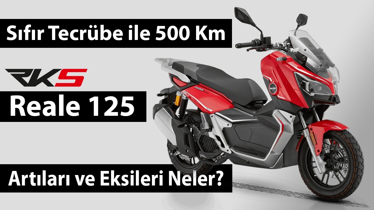 RKS Reale 125 İnceleme ve Kullanıcı Yorumu | Bilinmeyen Özellikleri Keşfediyoruz!
