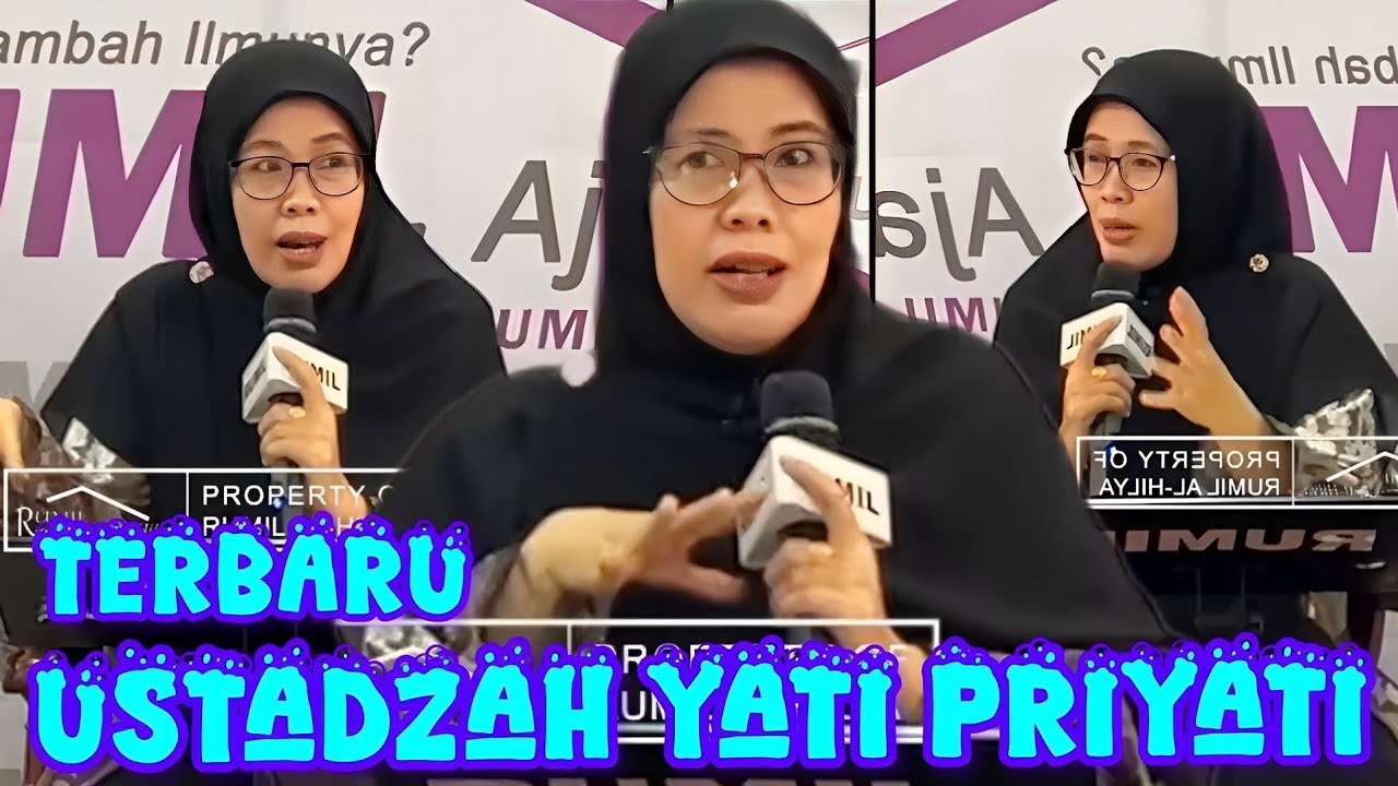 Ceramah Ustadzah Yati Priyati Terbaru 9 Juni 2025