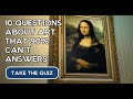 10 art questions that 9 out of 10 can&#39;t answer