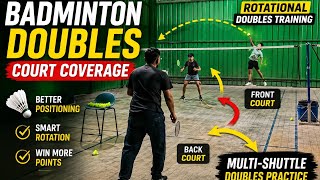 Badminton Doubles Court Coverage |Rotational Doubles training | Multi -Shuttle Doubles Practice | 