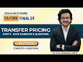 CA FINAL DT | Transfer Pricing - Safe Harbour Rules and Additional Questions | CA Atul Agarwal AIR 1