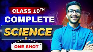 Complete Science One Shot 🔥 Class 10 Full Syllabus Revision | Physics + Chemistry + Biology |