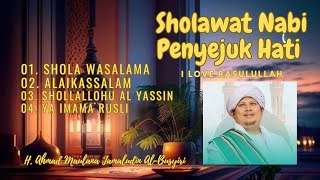 Sholawat Nabi Penyejuk Hati  Tenangkan Pikiran2024 - Haji Ule (H.Ahmad Maulana Jamaludin Al-Busyiri)