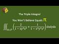 This Triple Integral Equals π — And the Proof Is Stunning
