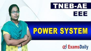 TNEB AE - EEE -  Power System முக்கிய வினாக்கள் Day - 1| Power System | Examsdaily | Subha mam