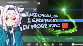 Tutorial 3D Lens Flare ( Not Gepenk ) - Node Video screenshot 4