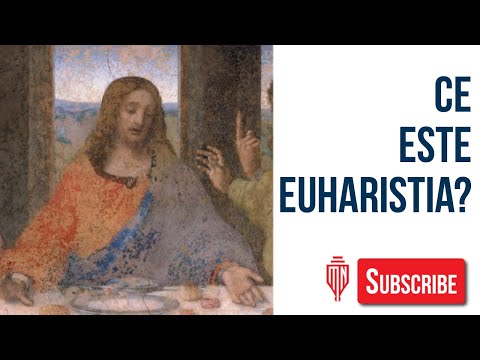 Video: Ce Este Euharistia