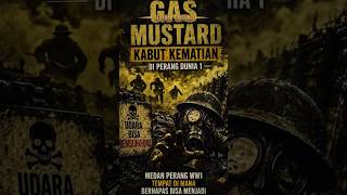 Gas Mustard WW1 | Kabut Kematian di Medan Perang #shorts