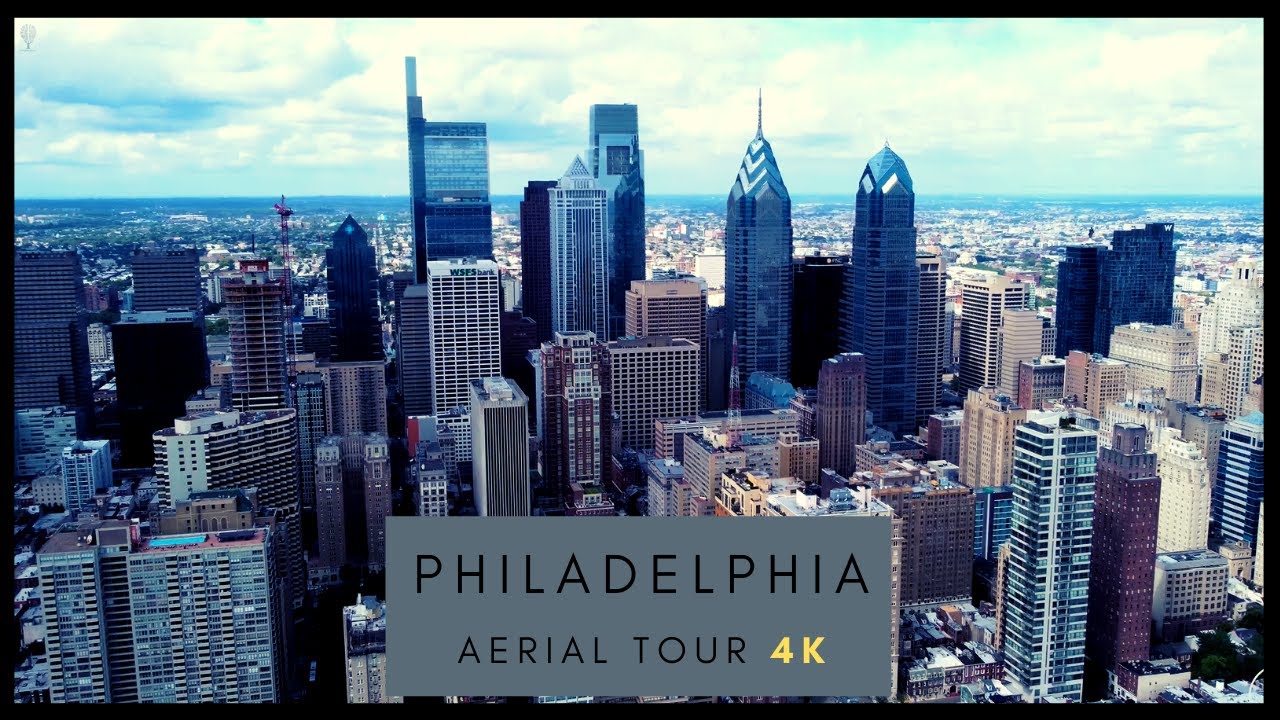 PHILADELPHIA - 4K AERIAL DRONE SKYLINE TOUR